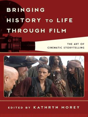 cover image of Bringing History to Life through Film
